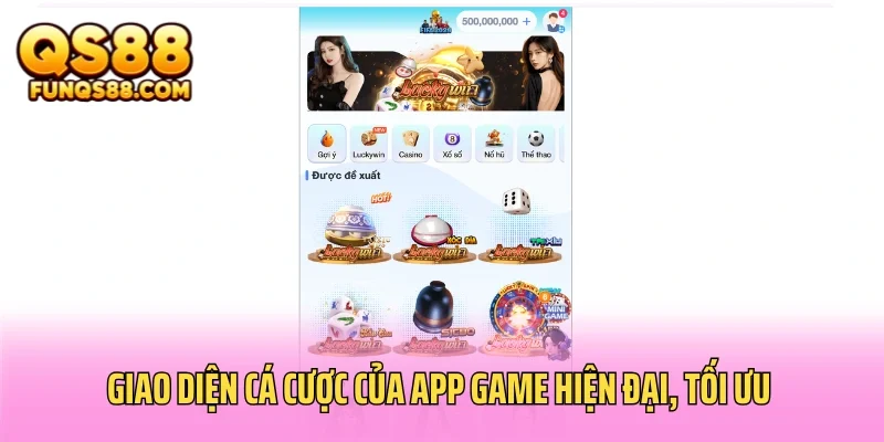 Giao diện cá cược của app game hiện đại, tối ưu